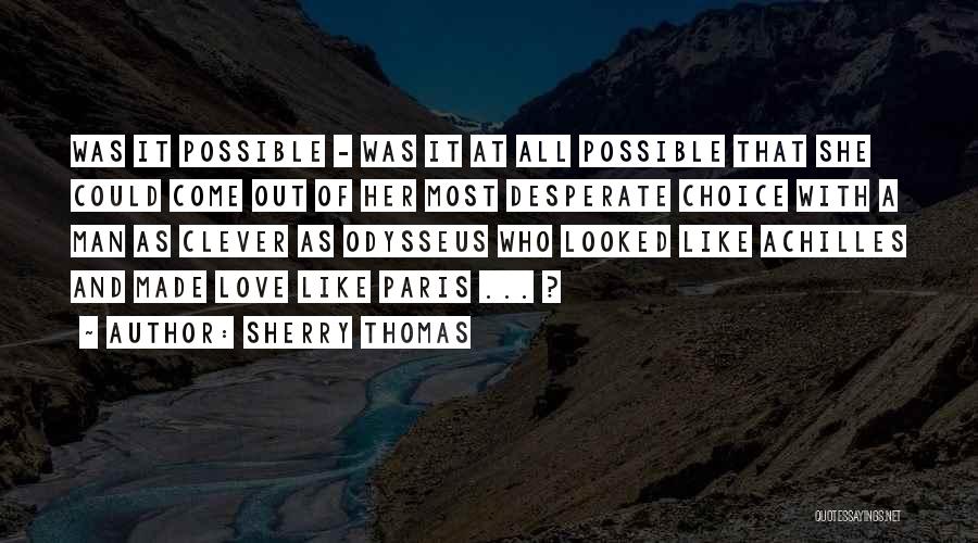 Desperate Man Quotes By Sherry Thomas