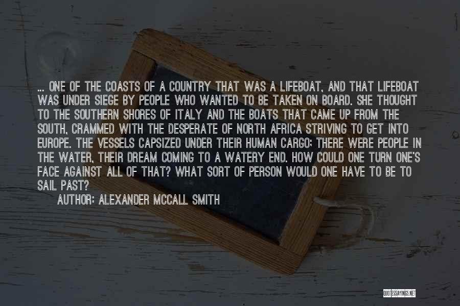 Desperate Person Quotes By Alexander McCall Smith