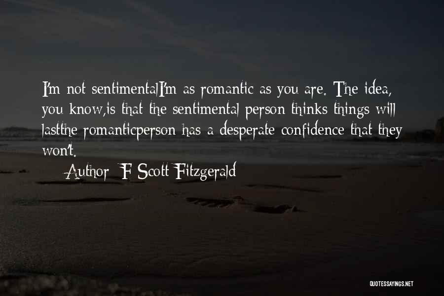 Desperate Person Quotes By F Scott Fitzgerald