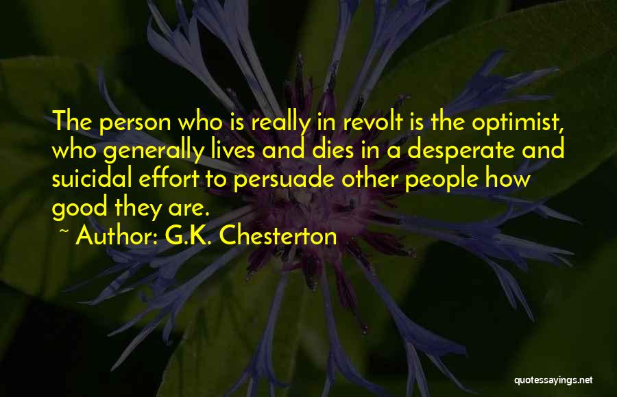 Desperate Person Quotes By G.K. Chesterton