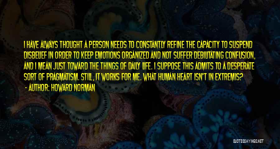 Desperate Person Quotes By Howard Norman