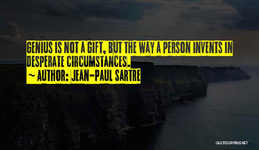 Desperate Person Quotes By Jean-Paul Sartre