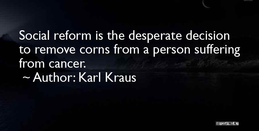 Desperate Person Quotes By Karl Kraus