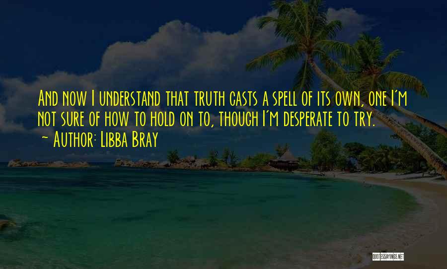 Desperate Quotes By Libba Bray