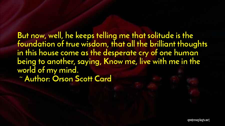 Desperate Quotes By Orson Scott Card