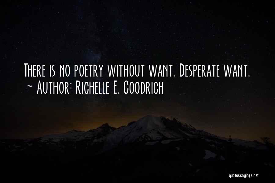 Desperate Quotes By Richelle E. Goodrich