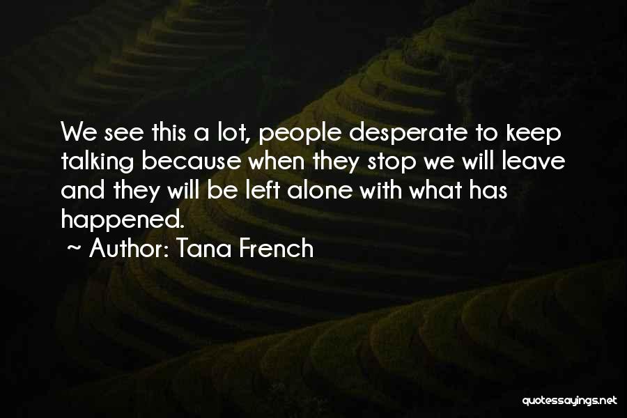 Desperate Quotes By Tana French