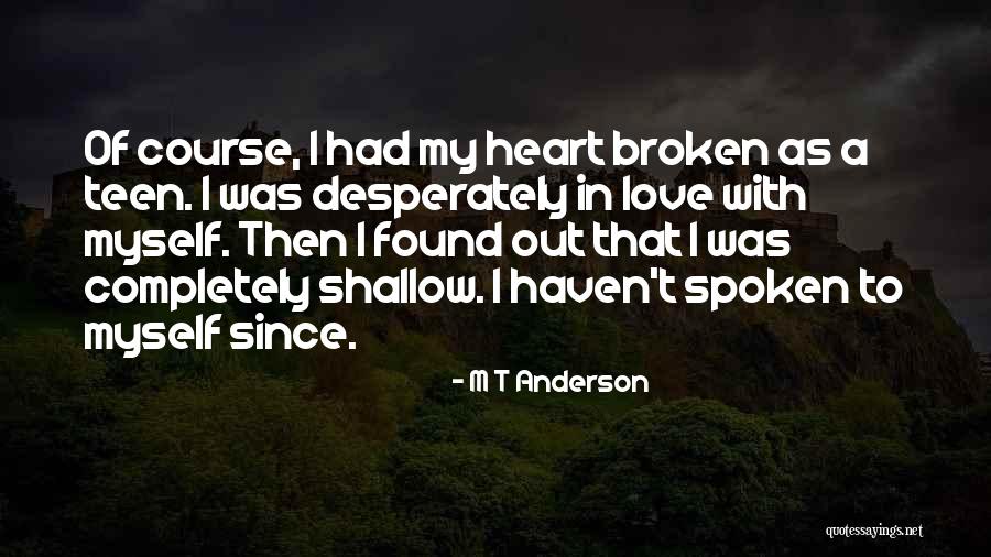 Desperately Quotes By M T Anderson Desperately Quotes By M T Anderson