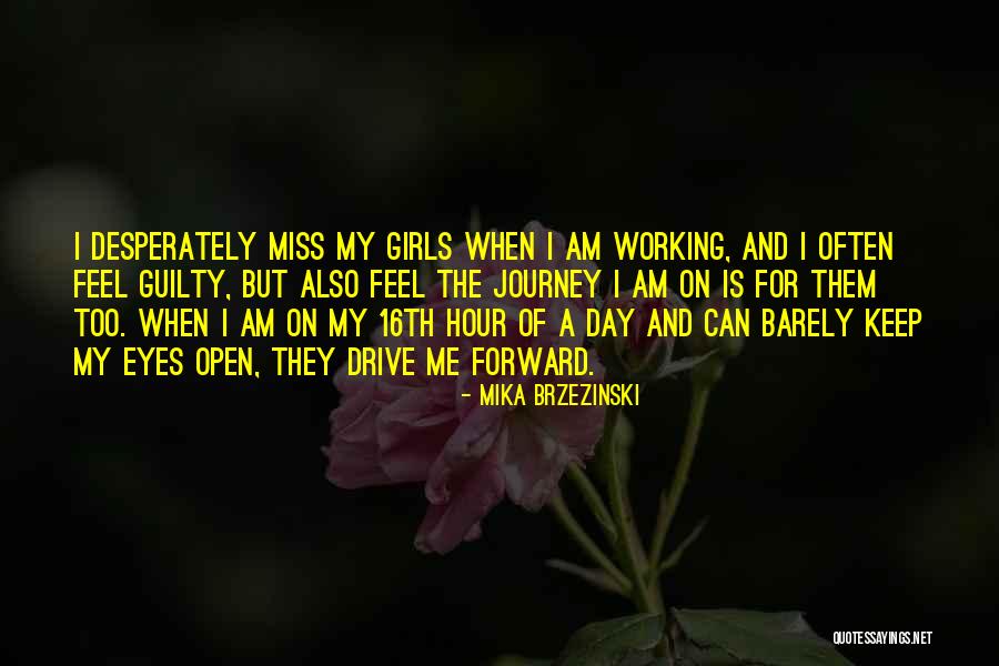 Desperately Quotes By Mika Brzezinski Desperately Quotes By Mika Brzezinski