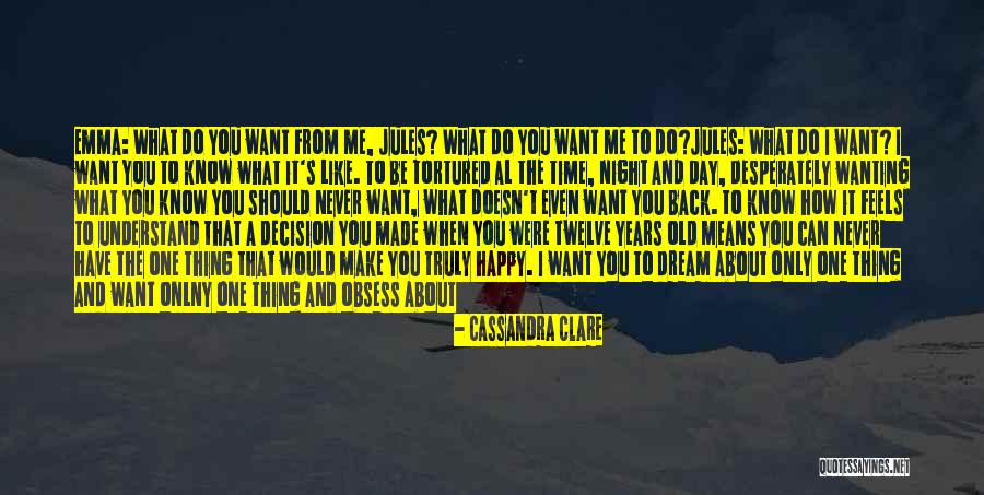 Desperately Wanting Someone Quotes By Cassandra Clare