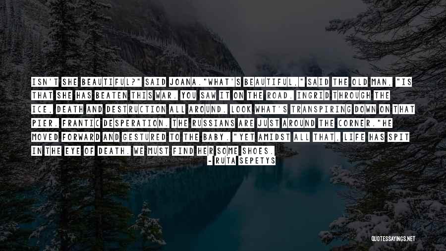 Desperation In Life Quotes By Ruta Sepetys Desperation In Life Quotes By Ruta Sepetys