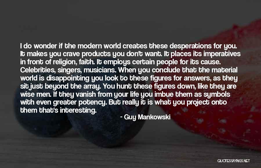 Desperations Quotes By Guy Mankowski Desperations Quotes By Guy Mankowski