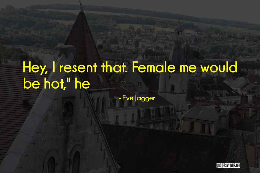 Desperdicio De Agua Quotes By Eve Jagger Desperdicio De Agua Quotes By Eve Jagger