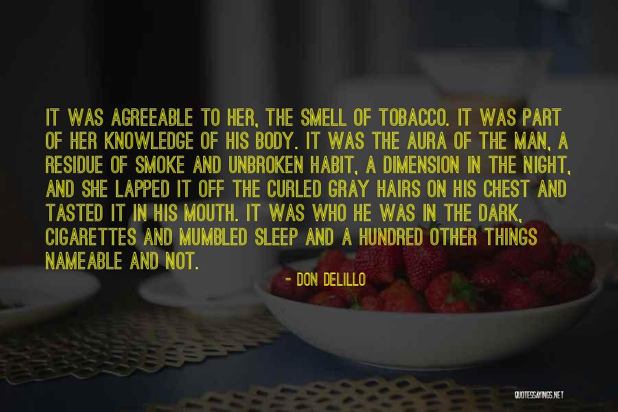 Desperdicio Significado Quotes By Don DeLillo Desperdicio Significado Quotes By Don DeLillo
