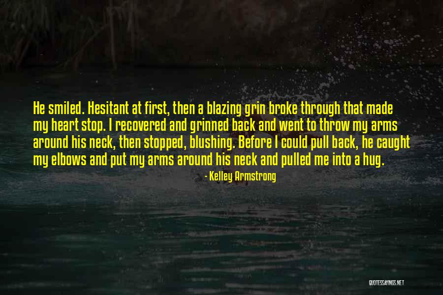 Despertamos Los Vecinos Quotes By Kelley Armstrong Despertamos Los Vecinos Quotes By Kelley Armstrong