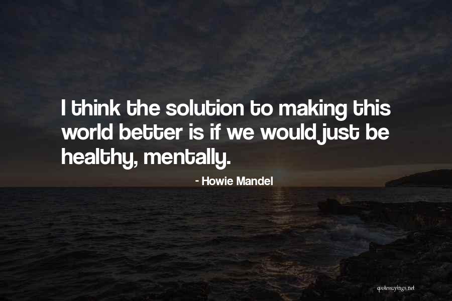 Despertamos Quotes By Howie Mandel Despertamos Quotes By Howie Mandel
