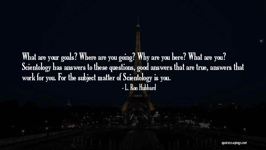 Despertando Junto Quotes By L. Ron Hubbard Despertando Junto Quotes By L. Ron Hubbard