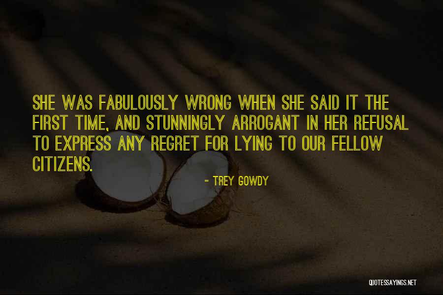 Despiadada Significado Quotes By Trey Gowdy Despiadada Significado Quotes By Trey Gowdy