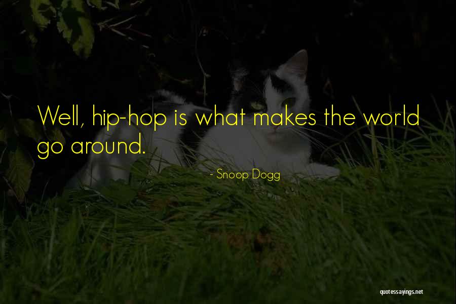 Despiadadas Intenciones Quotes By Snoop Dogg Despiadadas Intenciones Quotes By Snoop Dogg