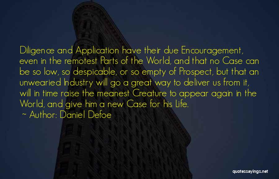 Despicable Me Life Quotes By Daniel Defoe