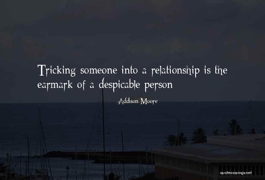 Despicable Person Quotes By Addison Moore Despicable Person Quotes By Addison Moore