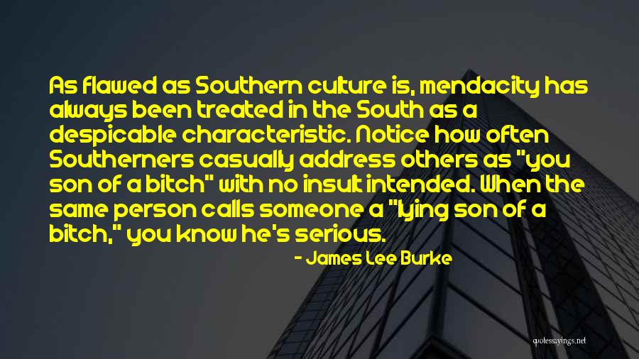 Despicable Person Quotes By James Lee Burke Despicable Person Quotes By James Lee Burke