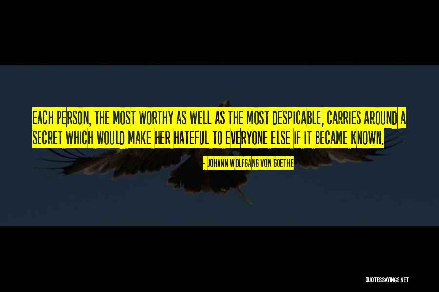 Despicable Person Quotes By Johann Wolfgang Von Goethe Despicable Person Quotes By Johann Wolfgang Von Goethe