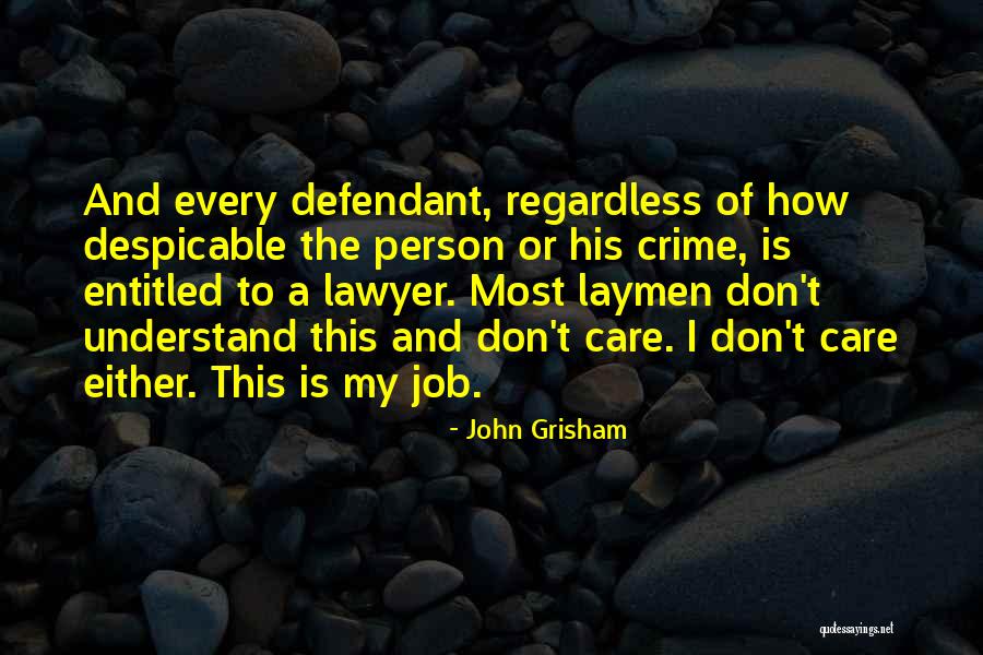 Despicable Person Quotes By John Grisham Despicable Person Quotes By John Grisham