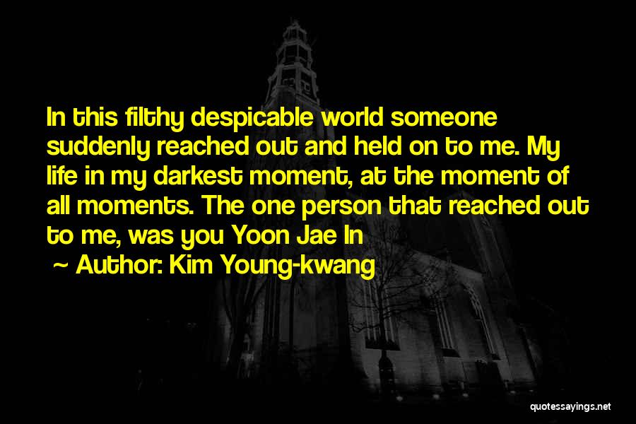 Despicable Person Quotes By Kim Young-kwang