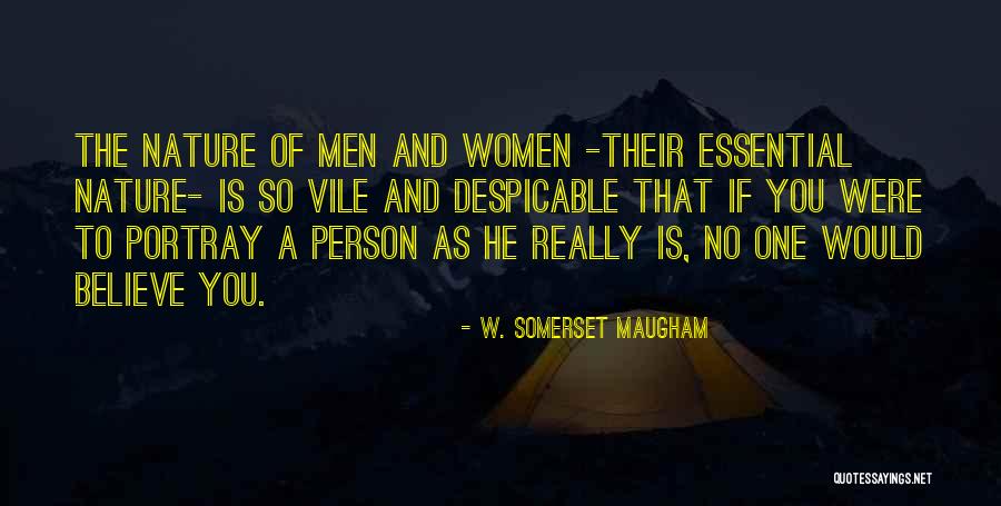 Despicable Person Quotes By W. Somerset Maugham Despicable Person Quotes By W. Somerset Maugham