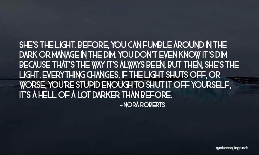 Despidieron Quotes By Nora Roberts Despidieron Quotes By Nora Roberts
