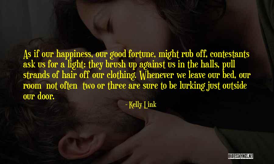 Despiertate Mama Quotes By Kelly Link Despiertate Mama Quotes By Kelly Link