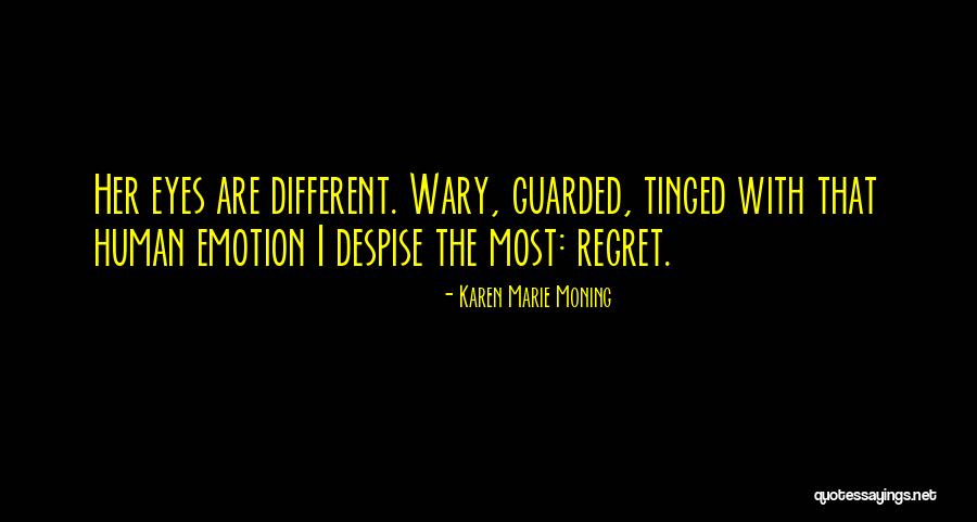 Despilfarro De Dinero Quotes By Karen Marie Moning Despilfarro De Dinero Quotes By Karen Marie Moning