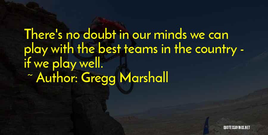 Despina Mirou Quotes By Gregg Marshall