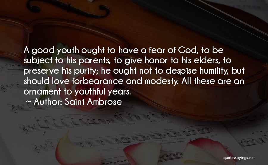 Despise Quotes By Saint Ambrose