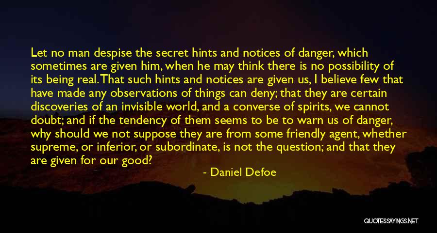 Despise The World Quotes By Daniel Defoe Despise The World Quotes By Daniel Defoe