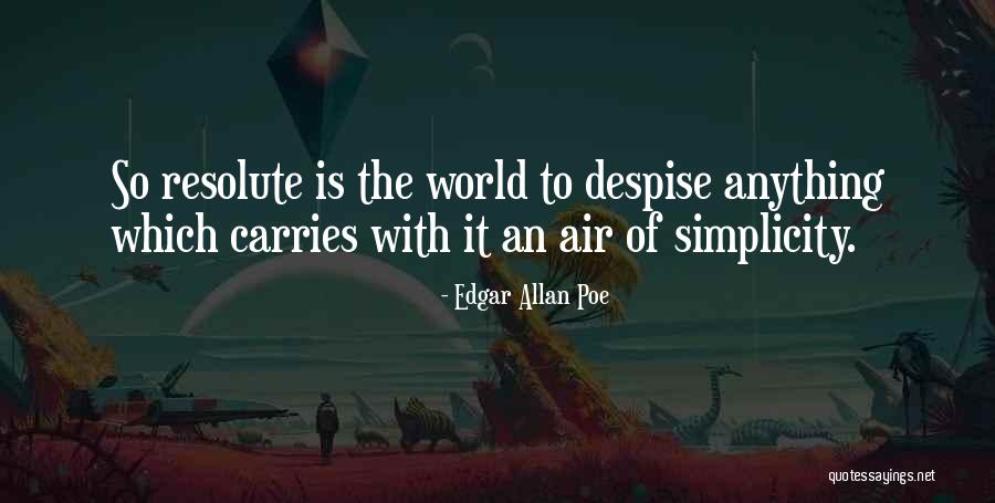 Despise The World Quotes By Edgar Allan Poe Despise The World Quotes By Edgar Allan Poe