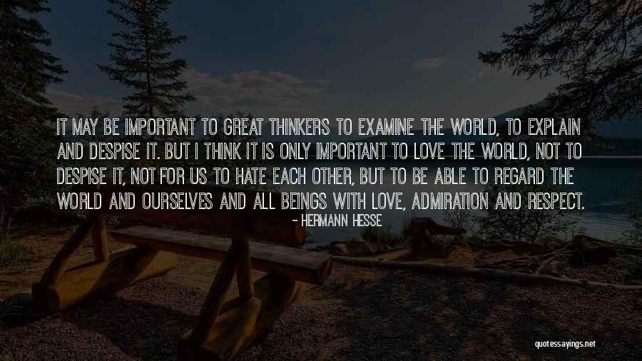 Despise The World Quotes By Hermann Hesse Despise The World Quotes By Hermann Hesse