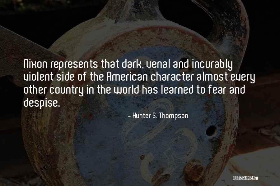 Despise The World Quotes By Hunter S. Thompson Despise The World Quotes By Hunter S. Thompson