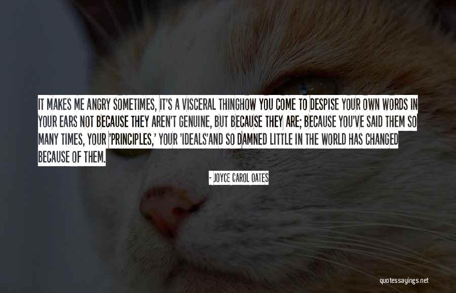 Despise The World Quotes By Joyce Carol Oates Despise The World Quotes By Joyce Carol Oates