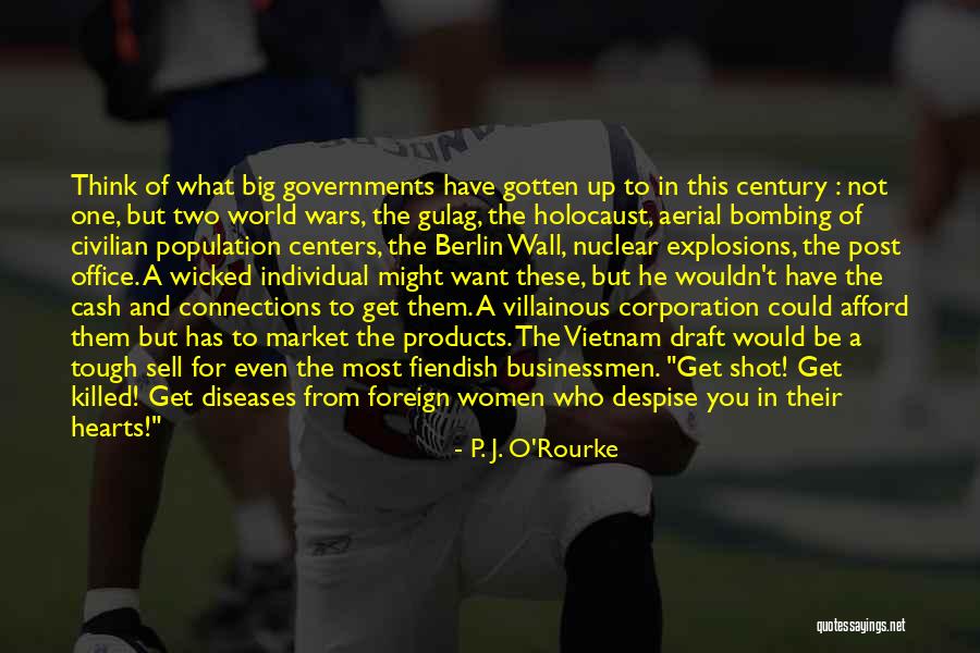 Despise The World Quotes By P. J. O'Rourke Despise The World Quotes By P. J. O'Rourke