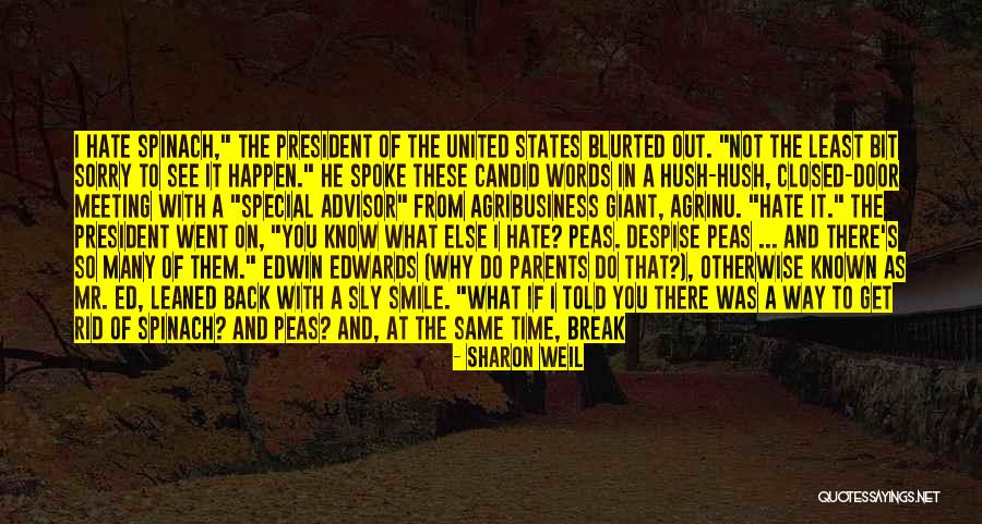Despise The World Quotes By Sharon Weil Despise The World Quotes By Sharon Weil