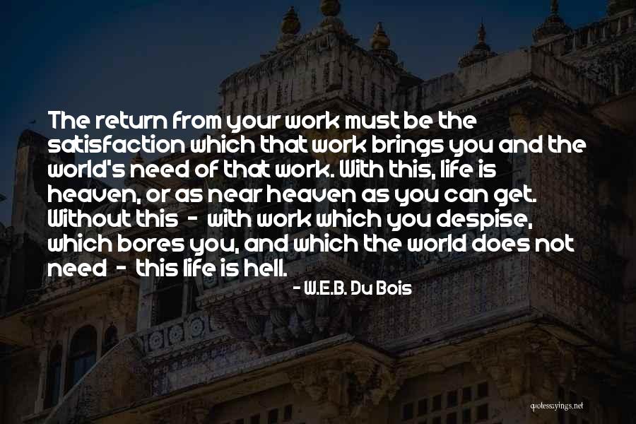 Despise The World Quotes By W.E.B. Du Bois Despise The World Quotes By W.E.B. Du Bois