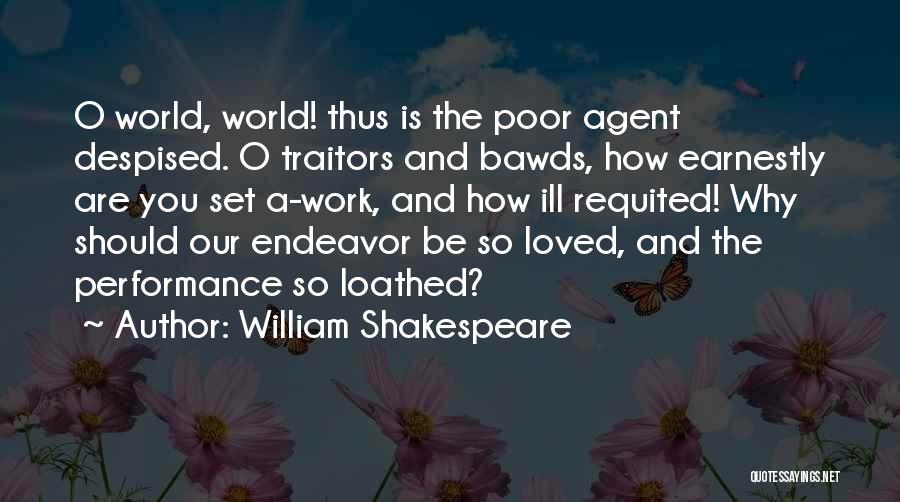 Despised Love Quotes By William Shakespeare