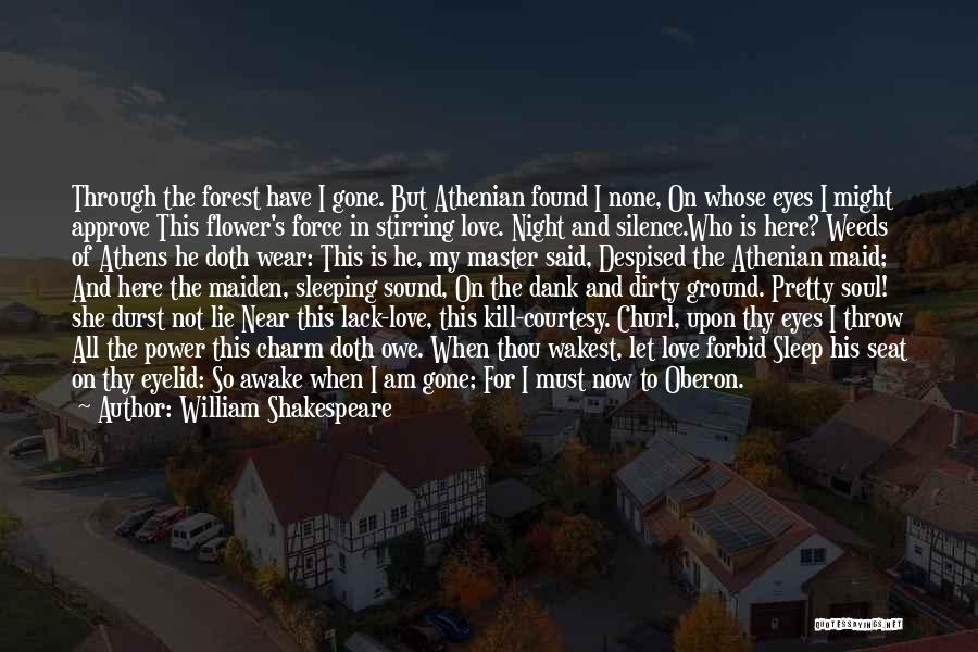 Despised Love Quotes By William Shakespeare