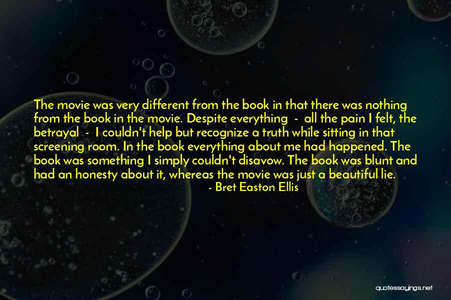 Despite Everything Movie Quotes By Bret Easton Ellis Despite Everything Movie Quotes By Bret Easton Ellis