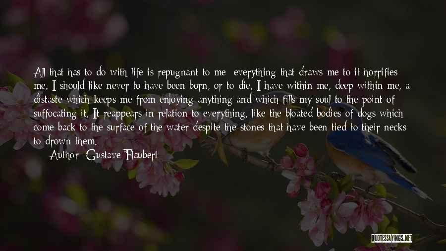 Despite Of Everything Quotes By Gustave Flaubert