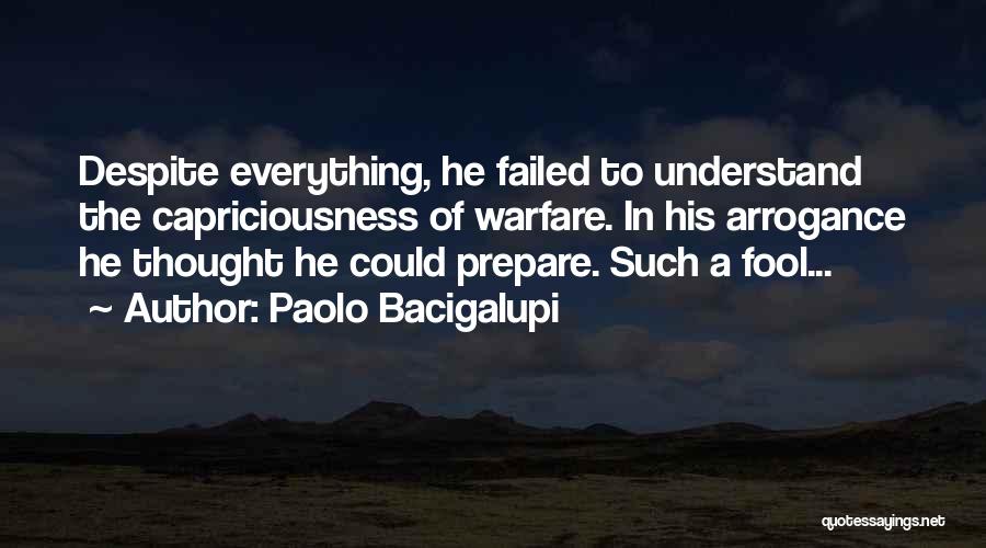 Despite Of Everything Quotes By Paolo Bacigalupi