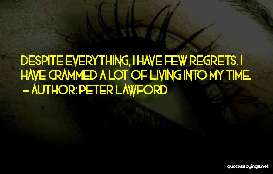 Despite Of Everything Quotes By Peter Lawford