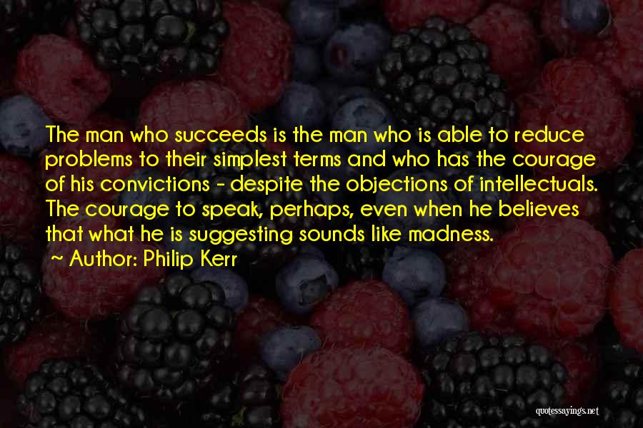 Despite Of Problems Quotes By Philip Kerr